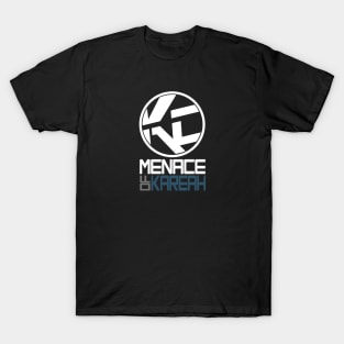 The Menace Has Arrived! T-Shirt